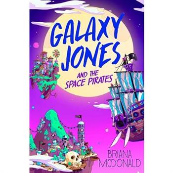Galaxy Jones and the Space Pirates
