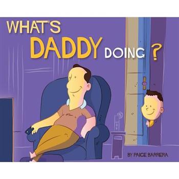What's Daddy Doing?