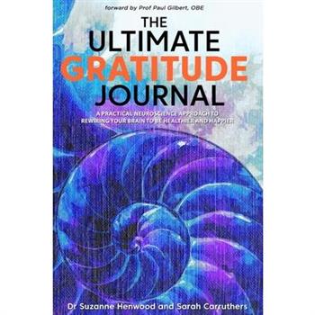 The Ultimate Gratitude Journal