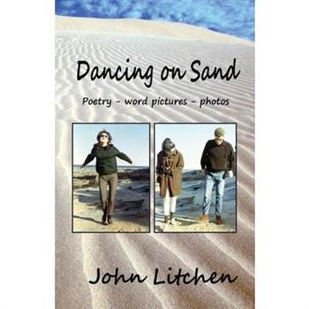 Dancing on Sand