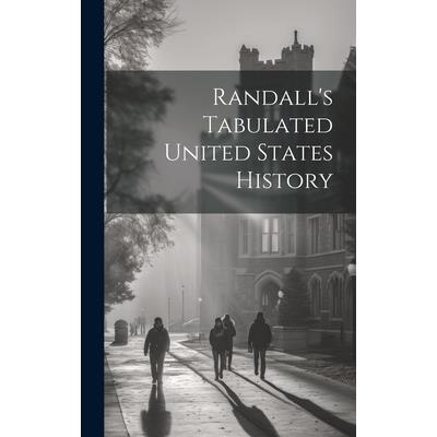 Randall’s Tabulated United States History