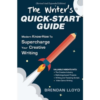 The Writer’s Quick-Start Guide The Writer’s Quick-Start Guide
