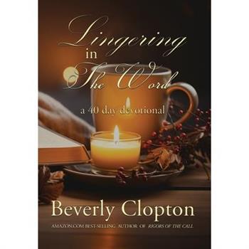 Lingering in the Word