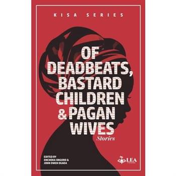 Of Deadbeats, Bastard Children and Pagan Wives