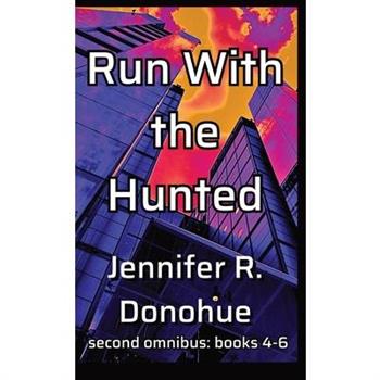 Run With the Hunted Second Omnibus