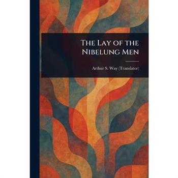 The Lay of the Nibelung Men