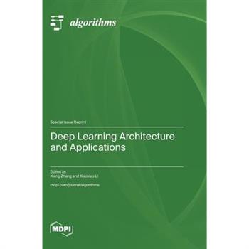 Deep Learning Architecture and Applications
