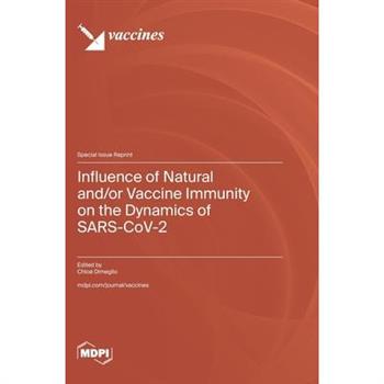 Influence of Natural and/or Vaccine Immunity on the Dynamics of SARS-CoV-2
