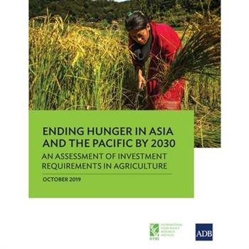 Ending Hunger in Asia and the Pacific by 2030
