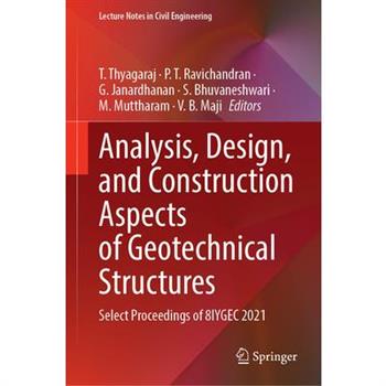 Analysis, Design, and Construction Aspects of Geotechnical Structures