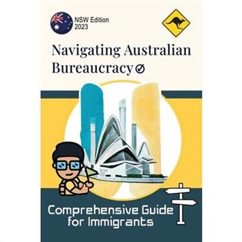 Navigating Australian Bureaucracy
