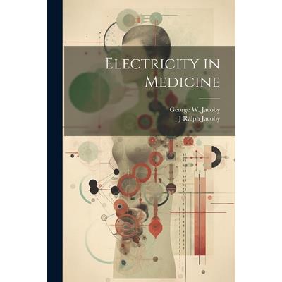 Electricity in Medicine