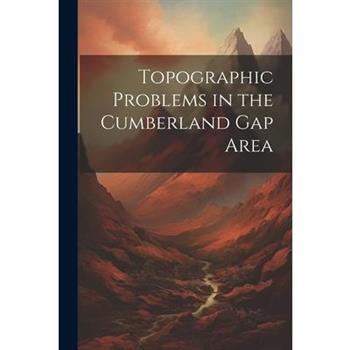 Topographic Problems in the Cumberland Gap Area