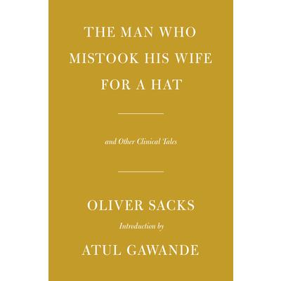 The Man Who Mistook His Wife for a Hat