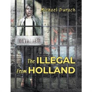 The Illegal From Holland