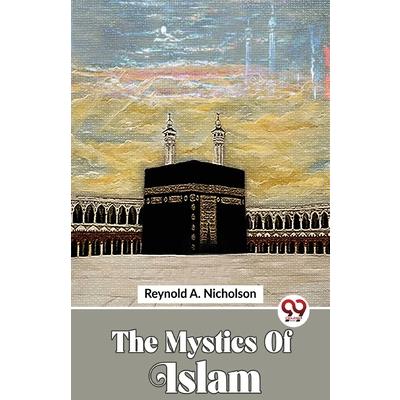The Mystics Of Islam