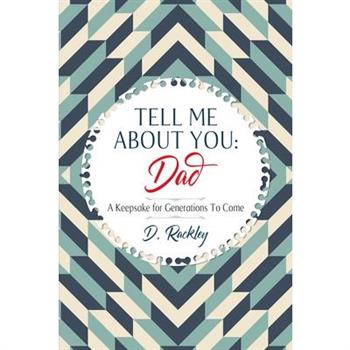 Tell Me About You, Dad