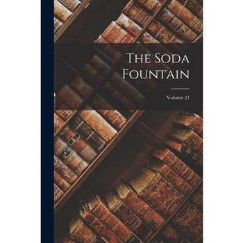 The Soda Fountain; Volume 21