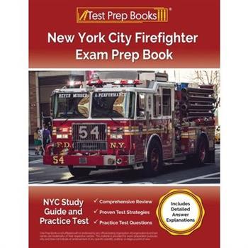 New York City Firefighter Exam Prep Book