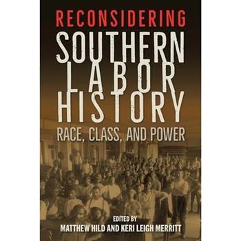 Reconsidering Southern Labor History