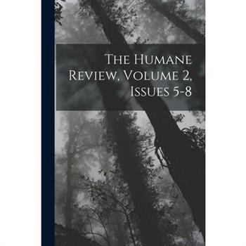 The Humane Review, Volume 2, issues 5-8
