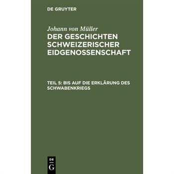 Bis auf die Erkl瓣rung des Schwabenkriegs