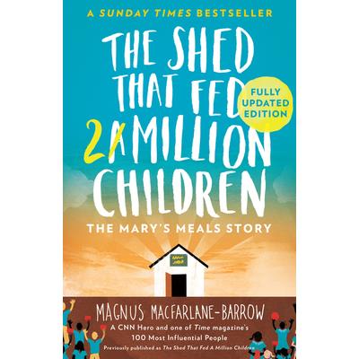 The Shed That Fed 2 Million Children