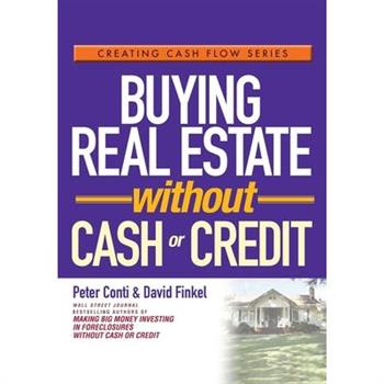 Buying Real Estate Without Cash or Credit
