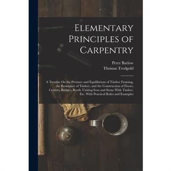 Elementary Principles of Carpentry