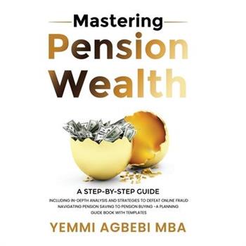 Mastering Pension Wealth