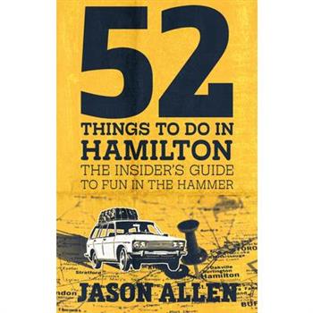 52 Things to Do in Hamilton