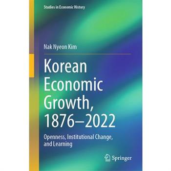 Korean Economic Growth, 1876 - 2022