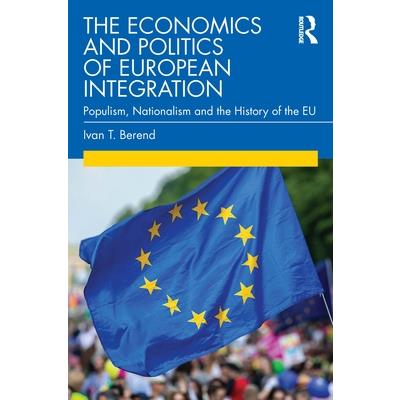 The Economics and Politics of European Integration