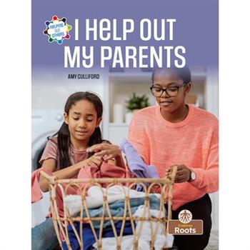 I Help Out My Parents