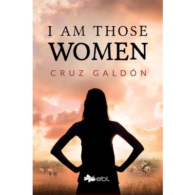 I Am Those Women