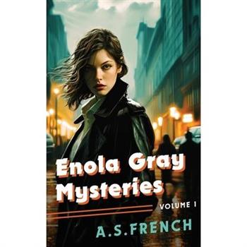 Enola Gray Mysteries Volume 1