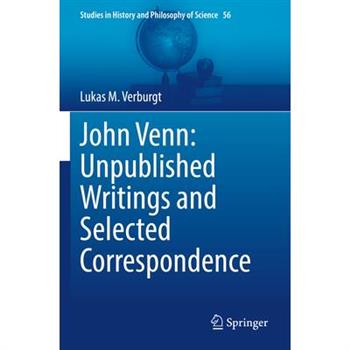 John Venn: Unpublished Writings and Selected Correspondence