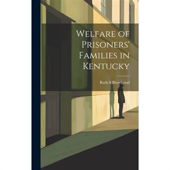 Welfare of Prisoners’ Families in Kentucky