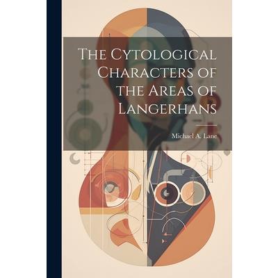 The Cytological Characters of the Areas of Langerhans