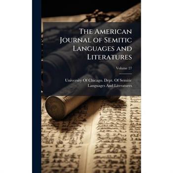 The American Journal of Semitic Languages and Literatures