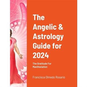 The Angelic & Astrology Guide for 2024