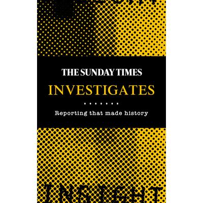 The Sunday Times Investigates