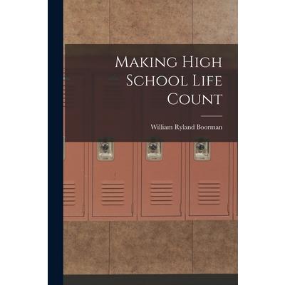 Making High School Life Count
