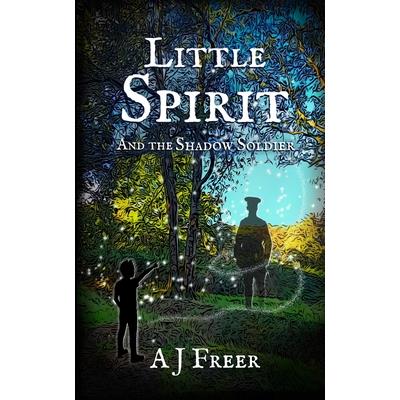 Little Spirit and the Shadow Soldier