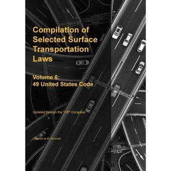Compilation of Selected Surface Transportation Laws Vol 6