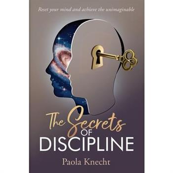 The Secrets of Discipline