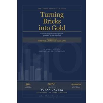 Turning Bricks into Gold