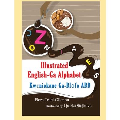 ILLUSTRATED English-Ga Alphabet/KWꜪNIOKANE Ga-Blɔ́fo ABD