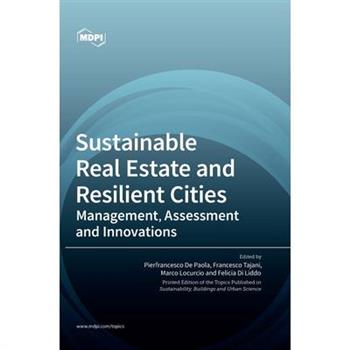 Sustainable Real Estate and Resilient Cities