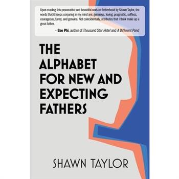 The Alphabet For New And Expecting Fathers